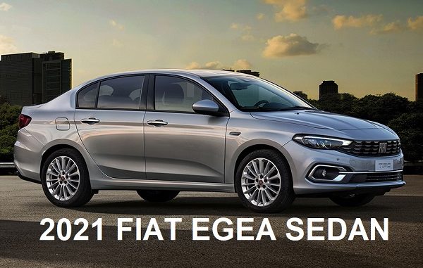 2021 Fiat Egea Sedan.