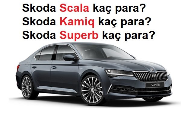 Skoda Superb fiyat listesi Ekim.