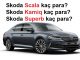 Skoda Superb fiyat listesi Ekim.