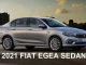 2021 Fiat Egea Sedan Fiyat listesi.