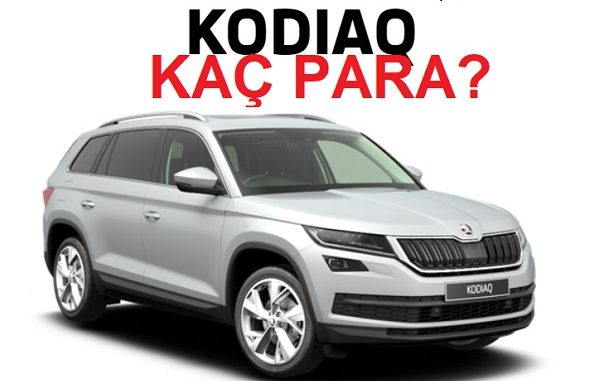 Skoda Kodiaq fiyat listesi Agustos.