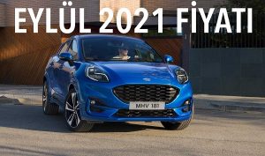 Ford Puma Fiyatları Eylül 2021.