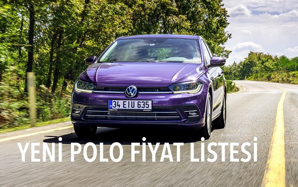 Yeni Polo Fiyat Listesi 2021.