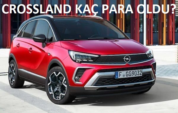 2021 Crossland fiyat listesi Ekim