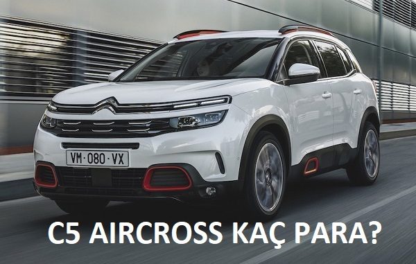 C5 Aircross fiyat listesi