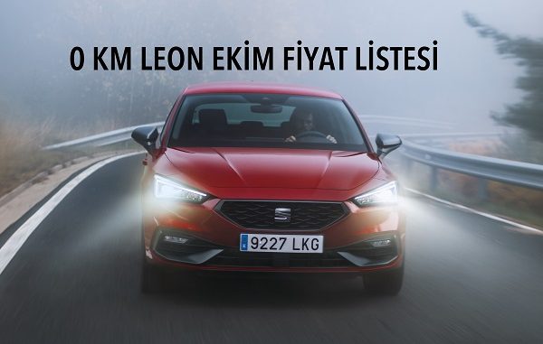 Leon fiyat listesi Ekim 2021