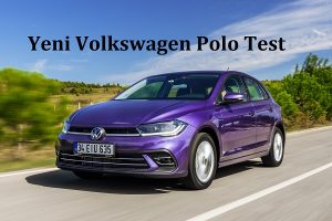 Yeni Volkswagen Polo Test