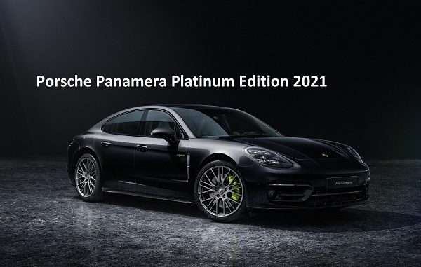 Porsche Panamera Platinum Edition 2021