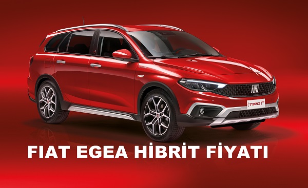 Fiat Egea Hibrit fiyat listesi.