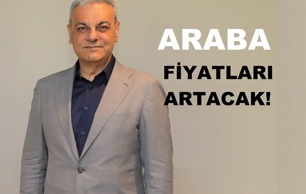 Arabalara Zam Geliyor 2022