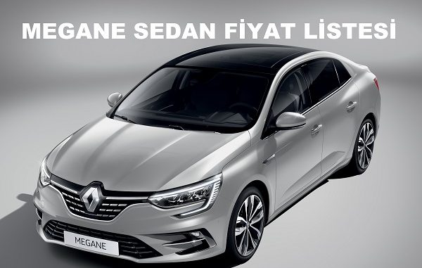 Renault Megane Sedan fiyat listesi 2022