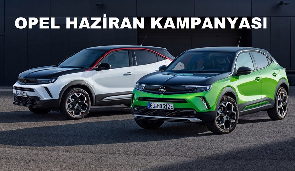 2022 Opel Haziran kampanyası.