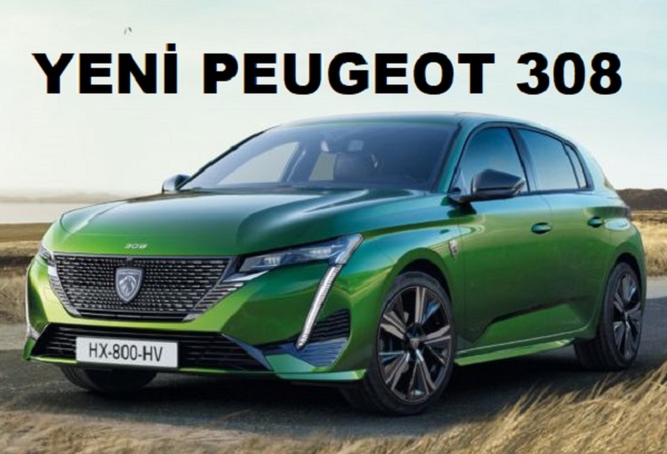 Yeni Peugeot 308 ne zaman geliyor