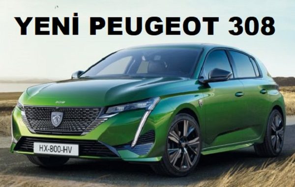 Yeni Peugeot 308 ne zaman geliyor