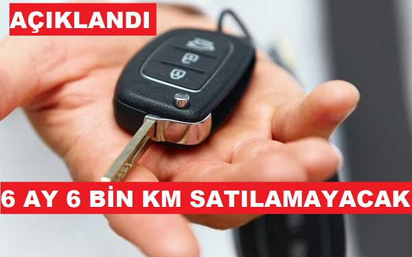 Sıfır km araba satışına sınırlama.