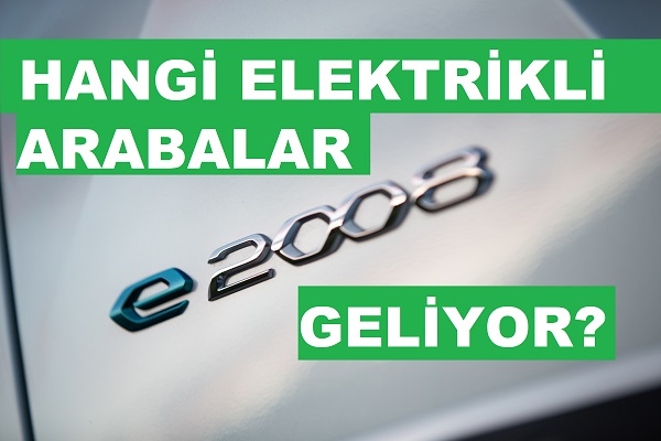 Yeni Gelecek Elektrikli Otomobiller 2022.