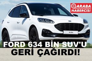 Ford Kuga geri çağrıldı 2022.