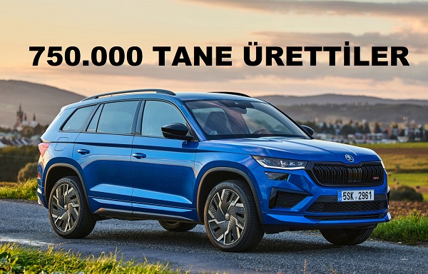 Skoda Kodiaq 750 bin üretim