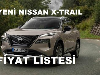 Yeni Nissan X Trail fiyat listesi.