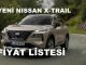 Yeni Nissan X Trail fiyat listesi.