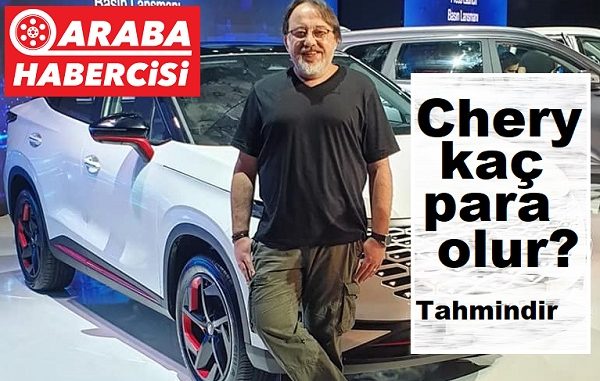 Chery fiyat listesi 2023 tahminler.