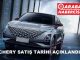 Chery ne zaman satışa sunuluyor