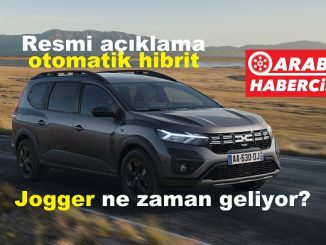 Dacia Jogger otomatik hibrit ne zaman gelecek?