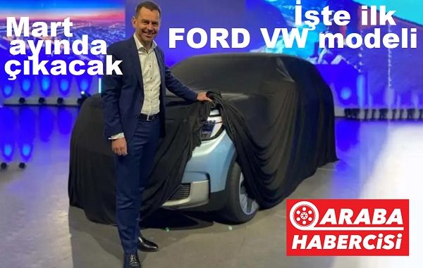 Ford Volkswagen elektrikli otomobil modelleri