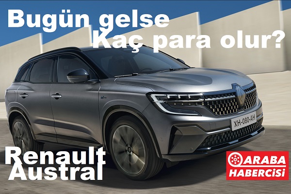 Renault Austral kaç para olur