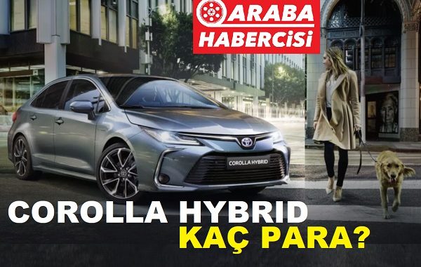 Toyota Corolla Hybrid fiyat listesi 2022