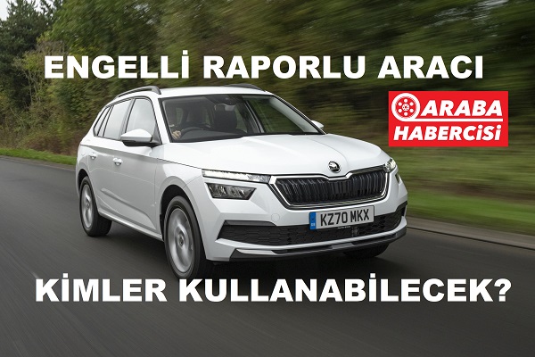 engelli aracını kimler kullanabilir 2023. engelli arabasını kimler