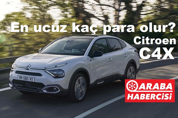 2023 Citroen C4x fiyatları nasıl olur?