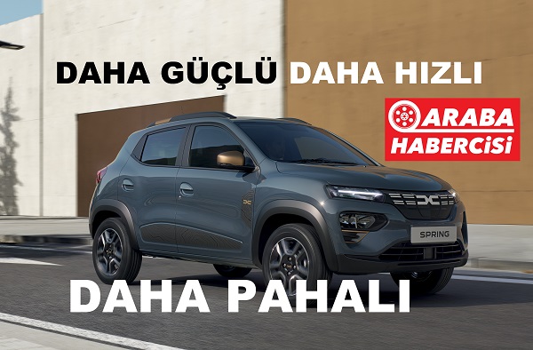 2023 Dacia Spring fiyatı Türkiye