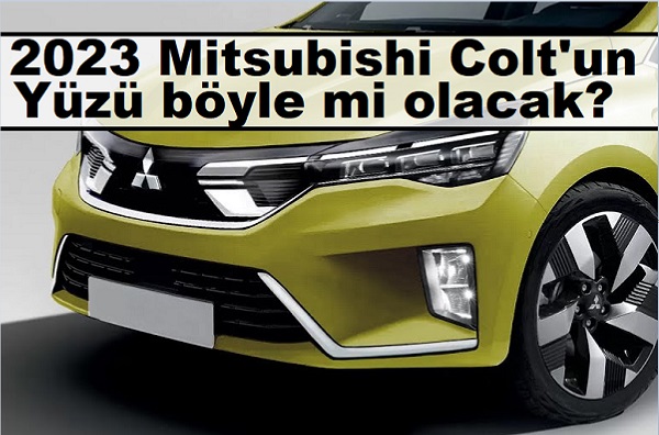 2023 Mitsubishi Colt fiyat listesi