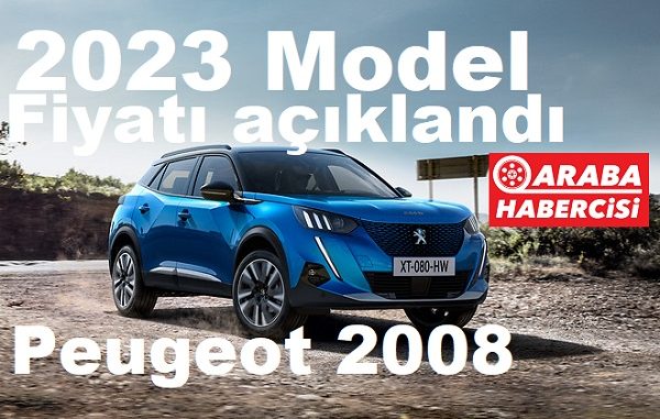 2023 Peugeot 2008 Fiyat Listesi Ocak