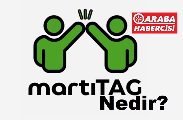 MARTI TAG nasıl kullanılıyor?