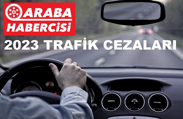 Trafik cezaları 2023 nasıl oldu?