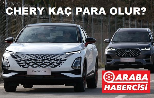 2023 Chery fiyat listesi tahmin