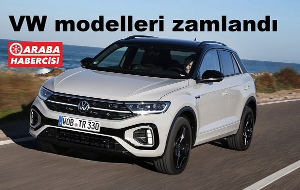 2023 Volkswagen modellerine zam geldi