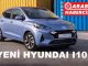 Yeni Hyundai i10 ne zaman satılacak?