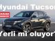 Hyundai Tucson Yerli Üretim 2023.