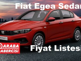 Fiat Egea Fiyat Listesi Nisan 2023.
