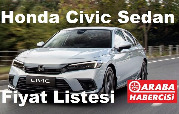 Honda Civic Fiyat Listesi Nisan 2023.