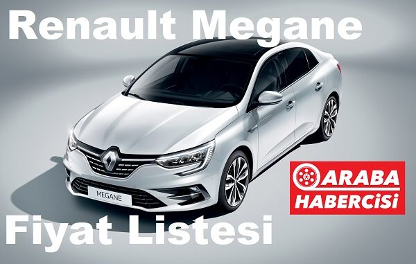 Renault Megane Fiyat Listesi Nisan 2023.
