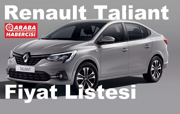 Renault Taliant Fiyat Listesi Nisan 2023.