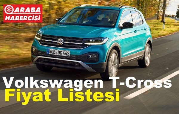 Volkswagen TCross Fiyat Listesi Nisan 2023.
