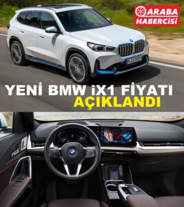 Yeni BMW iX1 Fiyat Listesi 2023