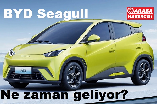 BYD Seagull Fiyat Listesi 2023