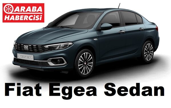 Fiat Egea Mayıs 2023 Fiyat Listesi.