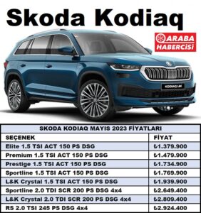 Skoda Kodiaq Fiyat Listesi Mayıs 2023